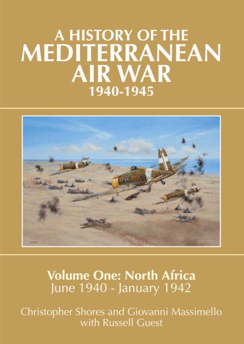 A History of the Mediterranean Air War, 1940-1945, Volume One
