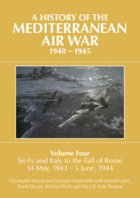 A History of the Mediterranean Air War, 1940-1945, Volume Four