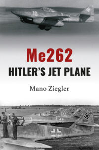 Me 262: Hitler's Jet Plane